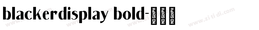 blackerdisplay bold字体转换